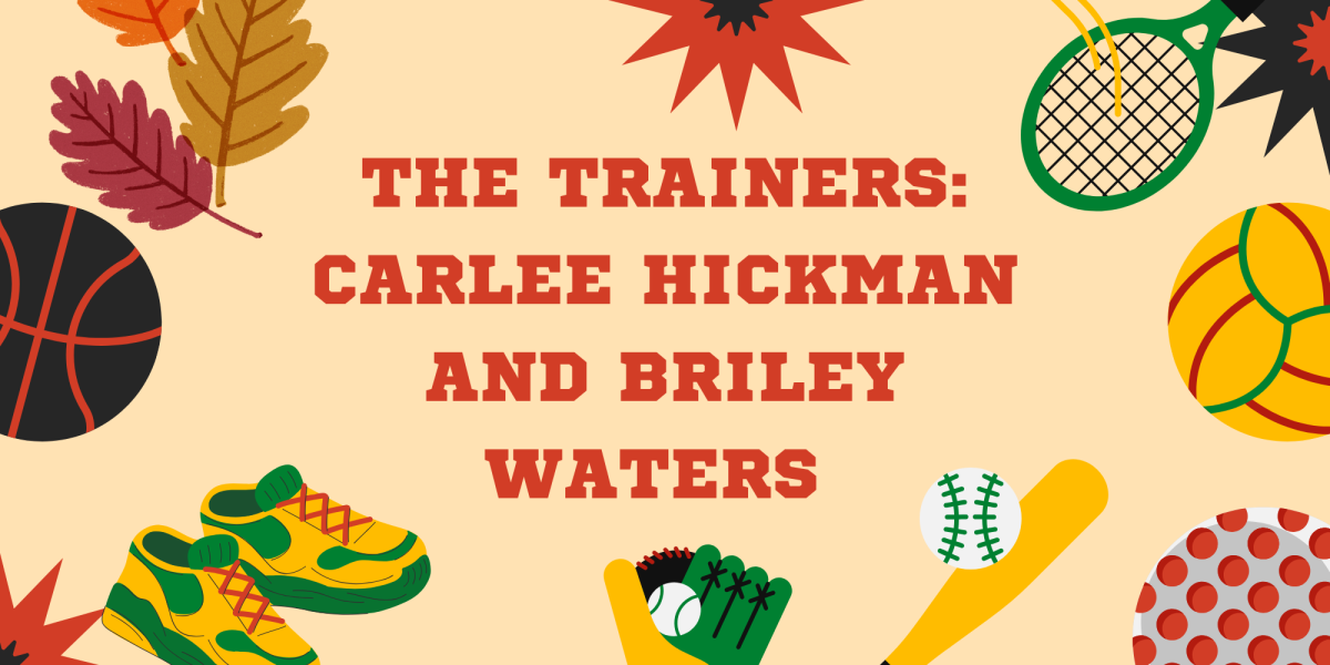 The Trainers: Carlee Hickman and Briley Waters